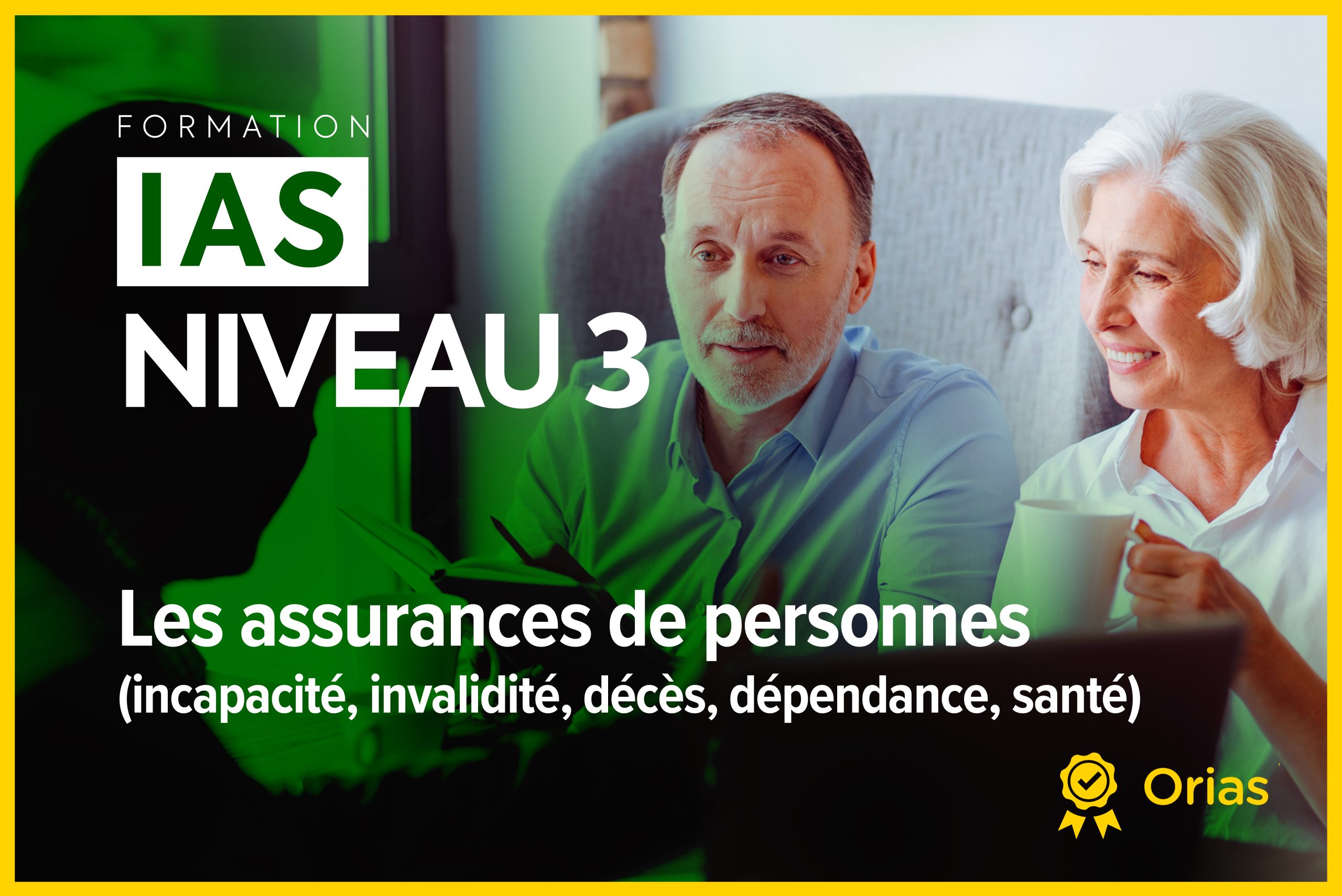 IAS Niveau 3 – Les assurances de personnes (incapacité, invalidité, décès, dépendance, santé)
