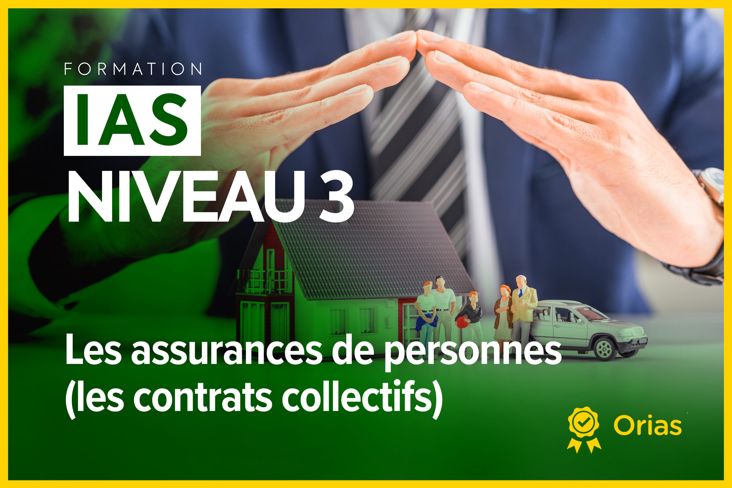 IAS Niveau 3 – Les assurances de personnes (les contrats collectifs)