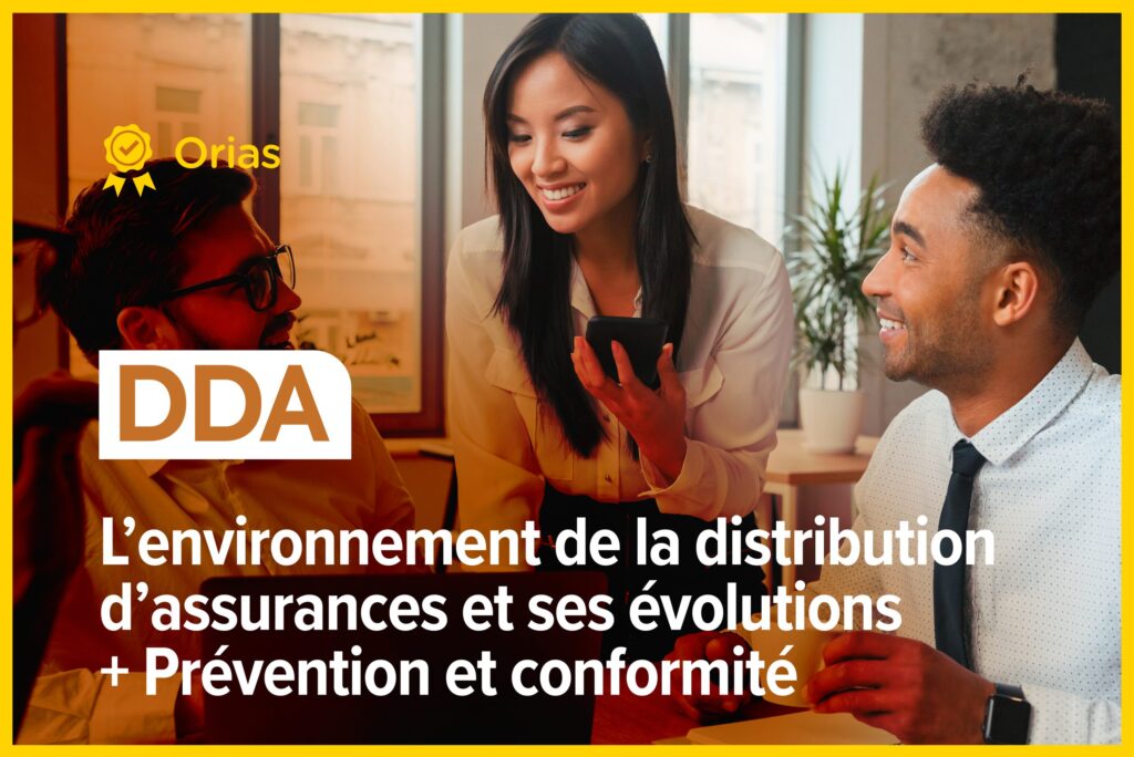 L'environnement de la distribution d'assurances et ses évolutions + Prévention et conformité